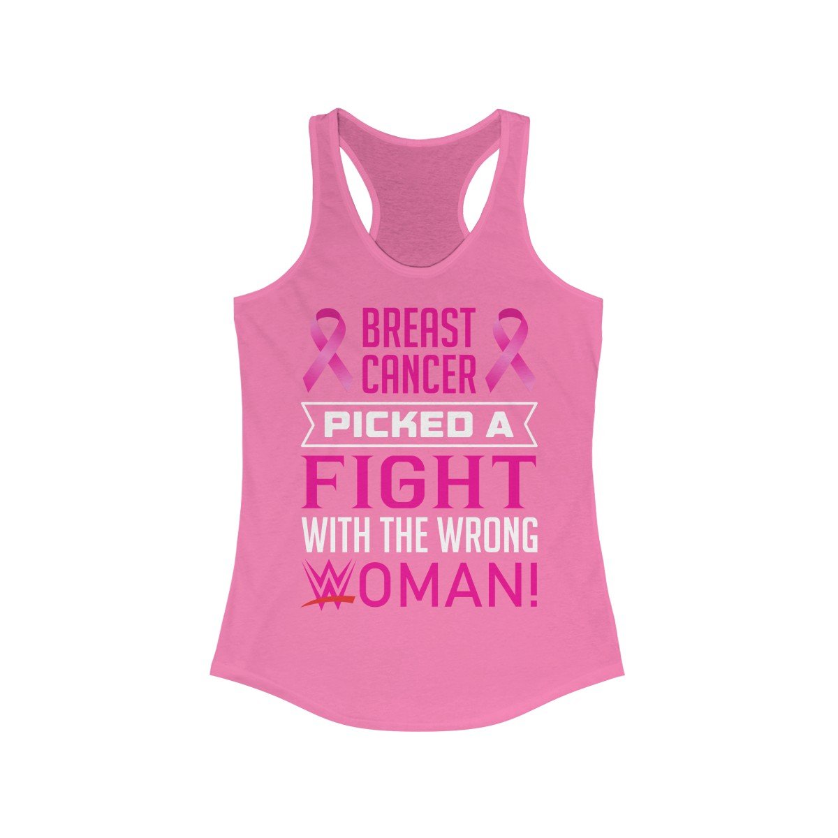 Picked a Fight with the Wrong Woman Breast Cancer Awareness Racerback